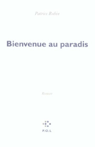 Bienvenue au paradis - Robin Patrice