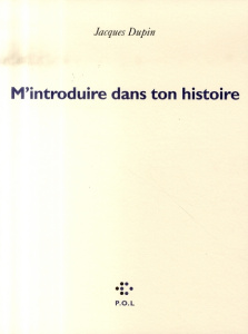 M'introduire dans ton histoire - Dupin Jacques ; Hugotte Valéry