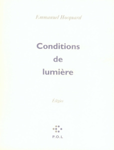 Conditions de lumière - Hocquard Emmanuel