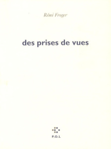 Des prises de vue - Froger Rémi