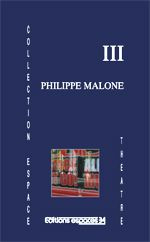 III - Malone Philippe