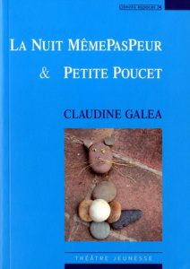 La Nuit MêmePasPeur & Petite Poucet - Galéa Claudine