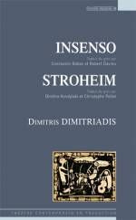 Insenso ; Stroheim - Dimitriadis Dimitris