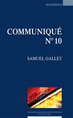 Communiqué n°10 - Gallet Samuel