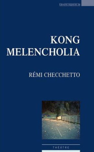 Kong Melencholia - Checchetto Rémi