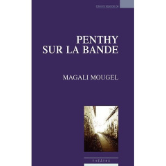 Penthy sur la bande - Mougel Magali