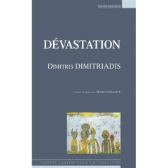 Dévastation - Dimitriadis Dimitris ; Volkovitch Michel