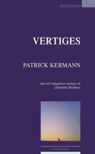 Vertiges - Kermann Patrick ; Dormoy Christine