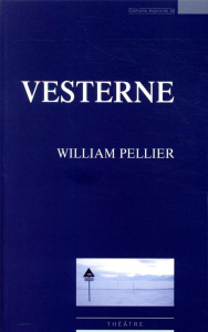 Vesterne - Pellier William