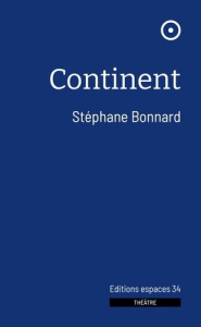 Continent - Bonnard Stéphane