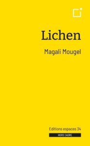 Lichen - Mougel Magali ; Chevallier Sabine
