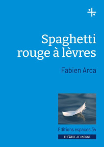 SPAGHETTI ROUGE A LEVRE - ARCA FABIEN