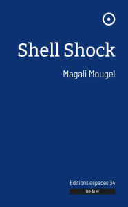 SHELL SHOCK - MOUGEL MAGALI