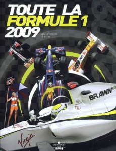 Toute la Formule 1. Edition 2009 - Galeron Jean-François