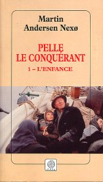 Pelle le Conquérant Tome 1 : L'Enfance - Andersen Nexo Martin