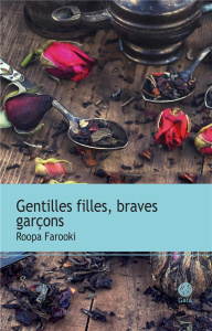 Gentilles filles, braves garçons - Farooki Roopa ; Oriol Jérémy