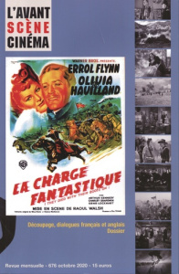 L'Avant-Scène Cinéma N° 676, octobre 2020 : La chevauchée fantastique. Raoul Walsh - Gutman Pierre-Simon