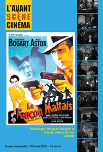 L'Avant-Scène Cinéma N° 702, avril 2023 : Le Faucon maltais - Gutman Pierre-Simon
