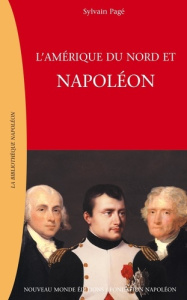 Napoléon et l'Amérique du nord - PAGE SYLVAIN