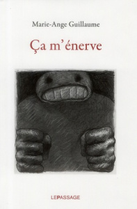 Ca m'énerve - Guillaume Marie-Ange