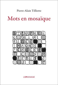 Mots en mosaïque - Tilliette Pierre-Alain
