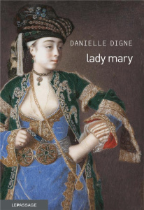Lady Mary - Digne Danielle