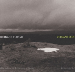 Versant d'Est. Le Jura en regard - Plossu Bernard ; Lesec Cédric