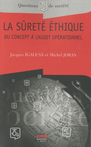 La sûreté éthique. Du concept à l'audit opérationnel - Igalens Jacques ; Joras Michel