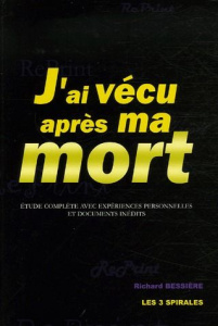 J'ai vécu après ma mort - Bessière Richard