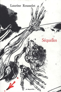 Séquelles - Rousselet Laurine