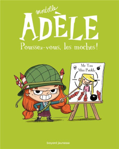 Mortelle Adèle Tome 5 : Poussez-vous, les moches ! - Mr. Tan ; Miss Prickly
