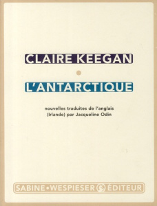 L'Antarctique - Keegan Claire ; Odin Jacqueline