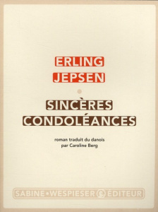 Sincères condoléances - Jepsen Erling ; Berg Caroline