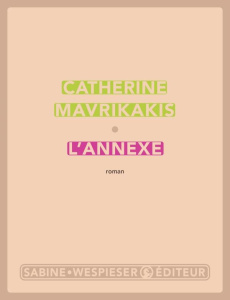 L'annexe - Mavrikakis Catherine