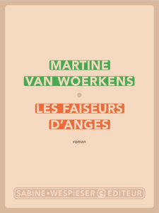 Les faiseurs d'anges - Van Woerkens Martine