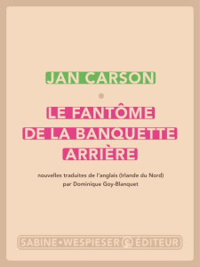Le fantôme de la banquette arrière - Carson Jan ; Goy-Blanquet Dominique