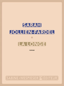 La longe - Jollien-Fardel Sarah
