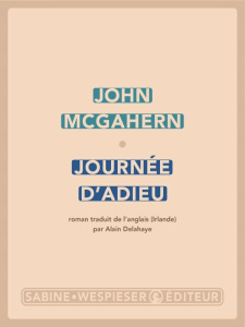 Journée d'adieu - McGahern John ; Delahaye Alain