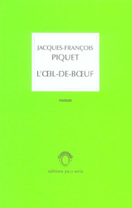 L'oeil-de-boeuf - Piquet Jacques-François