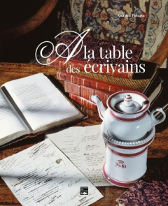 A la table des écrivains - Poteau Gérard