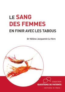 Le sang des femmes - Jacquemin Le Vern Hélène