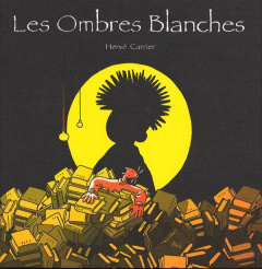Les ombres blanches - Carrier Hervé