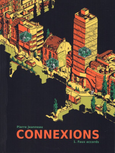 Connexions Tome 1 : Faux accords - Jeanneau Pierre ; Ory Philippe