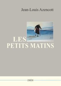 Les petits matins - Azencott Jean-Louis