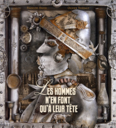 Les hommes n'en font qu'à leur tête - David François ; Thiébaut Olivier