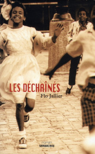 Les déchainés - Jallier Flo
