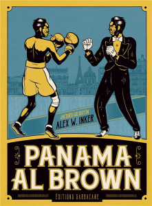 Panama Al Brown. L'énigme de la force - Goldstein Jacques ; Inker Alex W.