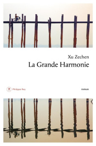 La grande harmonie - Xu Zechen ; Denès Hervé ; Chunjuan Jia