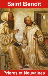 Saint Benoît. Prières et neuvaines - Bonvin Emilie