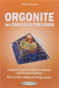 Orgonite - Denoyer Patrick